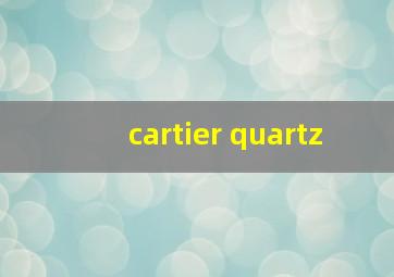 cartier quartz